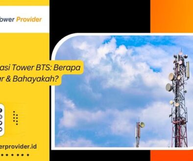 Radiasi Tower BTS Berapa Besar & Bahayakah