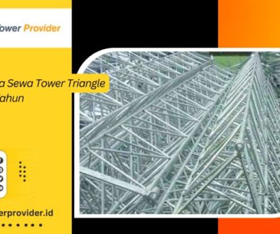 Harga Sewa Tower Triangle Per Tahun